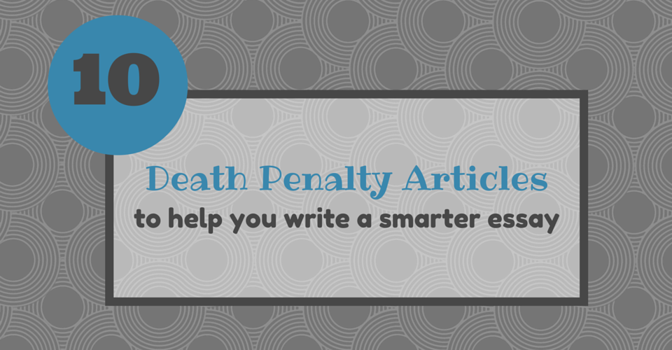 Death penalty works essay