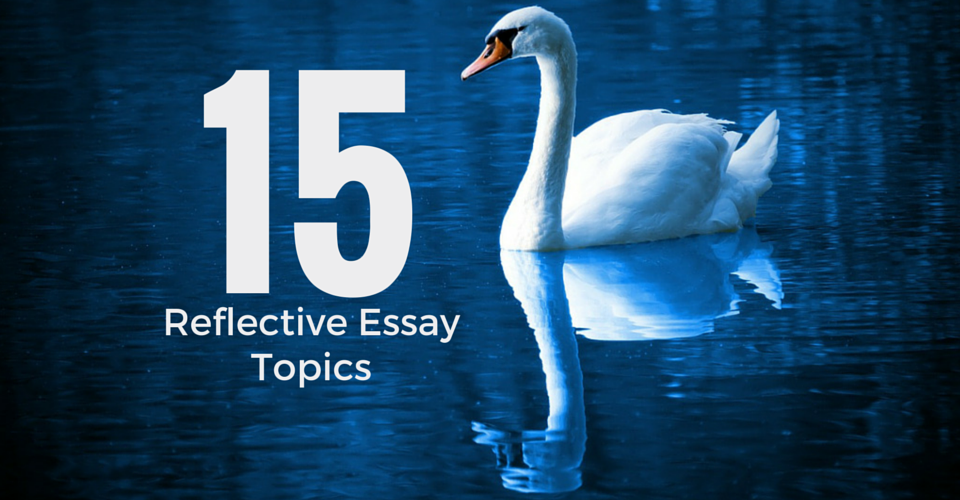 Reflective essay prompts