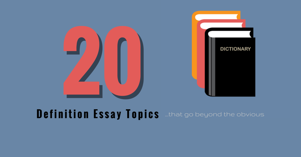 Good definition essay topics