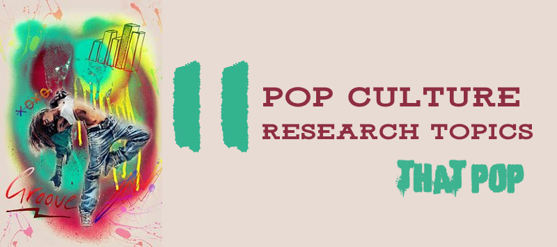 pop culture research essay topics