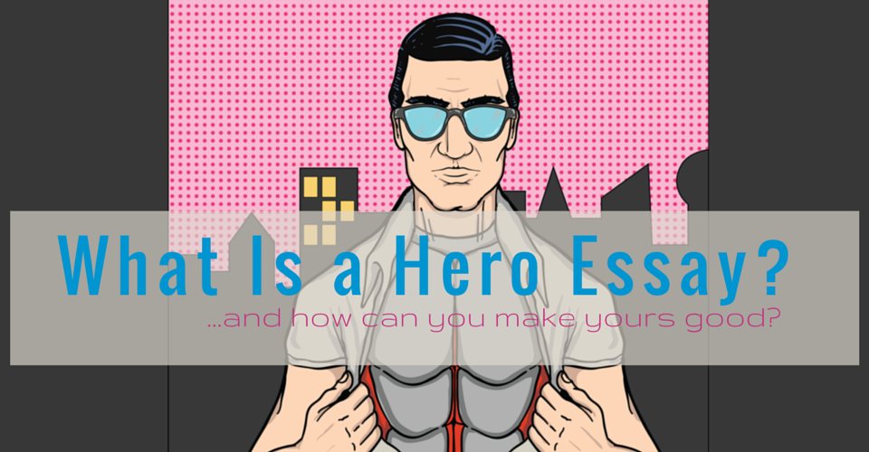 What Is A Hero Essay And How Can You Make Yours Good English Essays For Kids also Religion And Science Essay Essay On Newspaper In Hindi