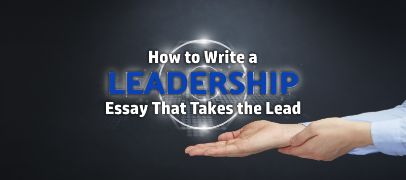 Essay On Science And Technology Leadershipessaypng Search Essays In English also Personal Essay Examples High School How To Write A Leadership Essay That Takes The Lead Essay Learning English