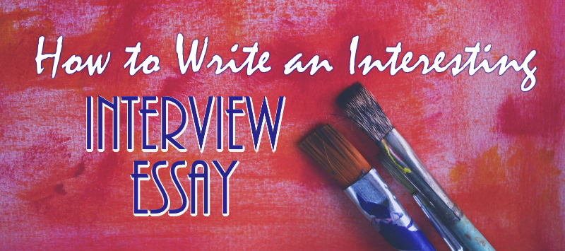 Important Of English Language Essay Online Mfa Creative Writing Programs also Thesis Statements For Essays How To Write An Interesting Interview Essay Kibin Blog Business Plan Writers San Antonio Tx